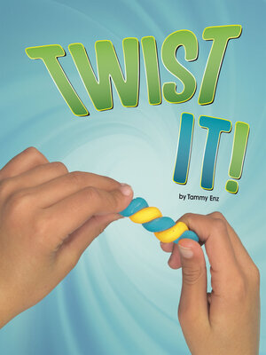 cover image of Twist It!